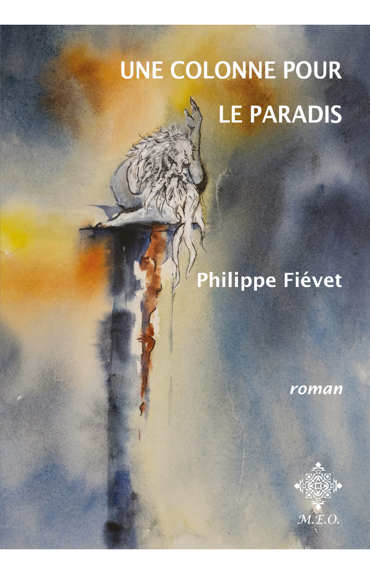 Couverture du livre Une colonne pour le paradis (Philippe Fiévet)